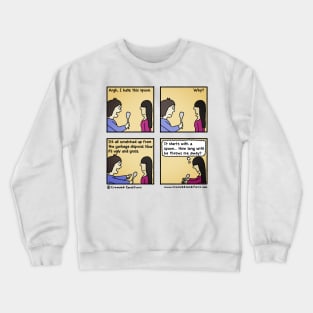 The spoon Crewneck Sweatshirt